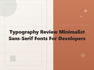 Minimalist Sans-Serif Fonts for Developers